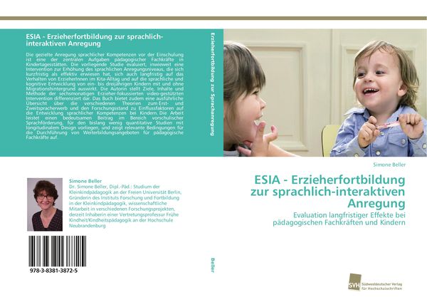 ESIA - Erzieherfortbildung zur sprachlich-interaktiven Anregung, Taschenbuch von Simone Beller, Südwestdeutscher Verlag für Hochschulschriften,