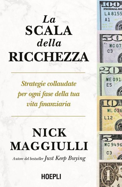 Produktbild: La scala della ricchezza. Strategie collaudate per ogni fase della tua vita finanziaria
