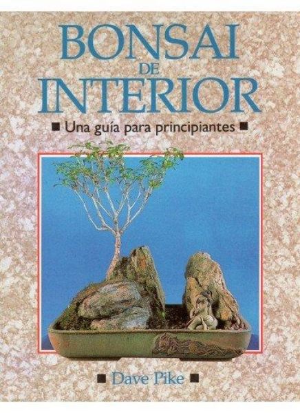 Produktbild: Bonsai de interior : una gu&iacute;a para principiantes