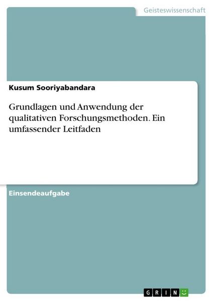 Produktbild: Grundlagen und Anwendung der qualitativen Forschungsmethoden. Ein umfassender Leitfaden