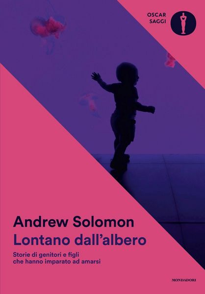 Produktbild: Lontano dall'albero. Storie di genitori e figli che hanno imparato ad amarsi