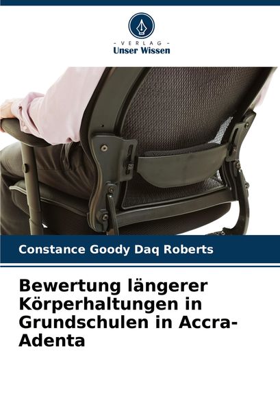 Produktbild: Bewertung l&auml;ngerer K&ouml;rperhaltungen in Grundschulen in Accra-Adenta