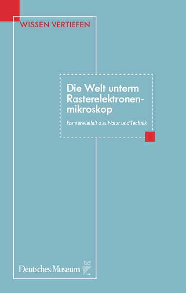 Produktbild: Die Welt unterm Rasterelektronenmikroskop