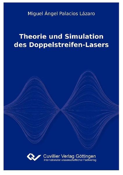 Produktbild: Theorie und Simulation des Doppelstreifen-Lasers