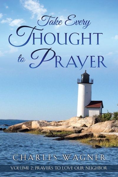Produktbild: Take Every Thought to Prayer- Prayers to Love Our Neighbor