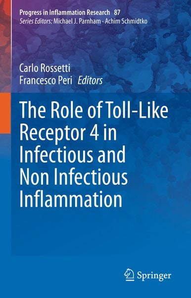 Produktbild: The Role of Toll-Like Receptor 4 in Infectious and Non Infectious Inflammation