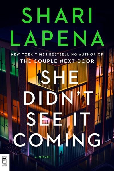 She Didn't See It Coming, Taschenbuch von Shari Lapena, Penguin LLC US, 9798217060535