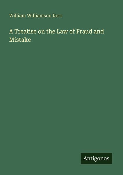 Produktbild: A Treatise on the Law of Fraud and Mistake