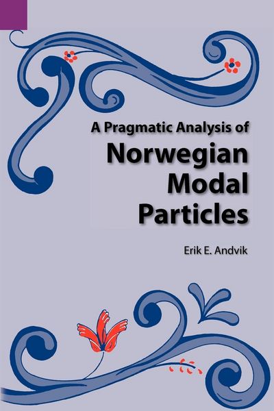 Produktbild: A Pragmatic Analysis of Norwegian Modal Particles