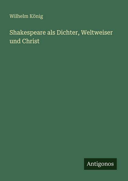 Produktbild: Shakespeare als Dichter, Weltweiser und Christ