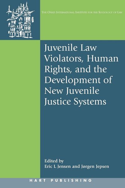 Produktbild: Juvenile Law Violators, Human Rights, and the Development of New Juvenile Justice Systems