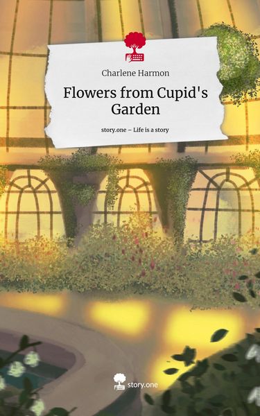 Produktbild: Flowers from Cupid's Garden. Life is a Story - story.one