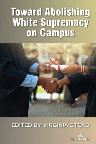Produktbild: Toward Abolishing White Supremacy on Campus