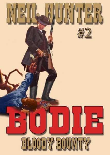 Produktbild: Bodie 2: Bloody Bounty (Bodie the Stalker, #2)