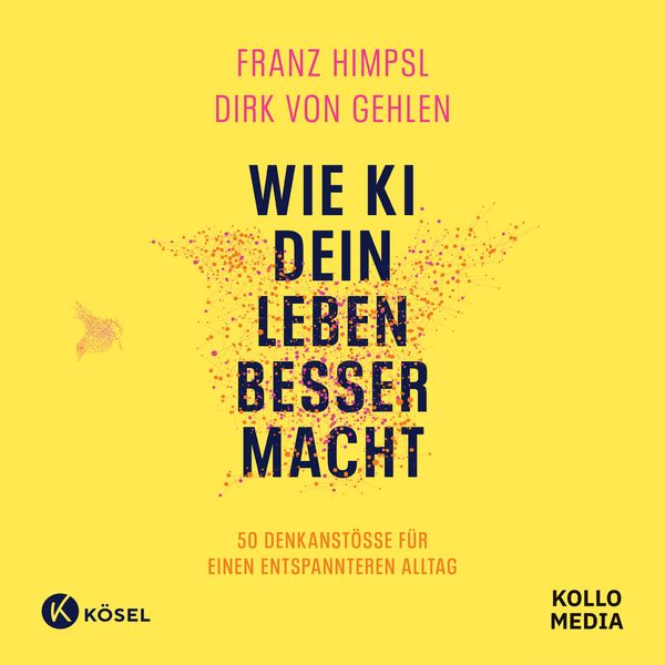 Produktbild: Wie KI dein Leben besser macht