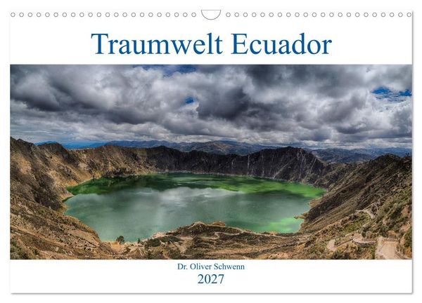 Produktbild: Traumwelt Ecuador (Wandkalender 2027 DIN A3 quer), CALVENDO Monatskalender
