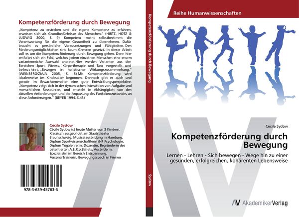 Kompetenzförderung durch Bewegung, Taschenbuch von Cécile Sydow, AV Akademikerverlag, 9783639457636