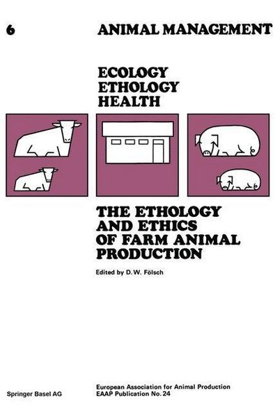 Produktbild: The Ethology and Ethics of Farm Animal Production