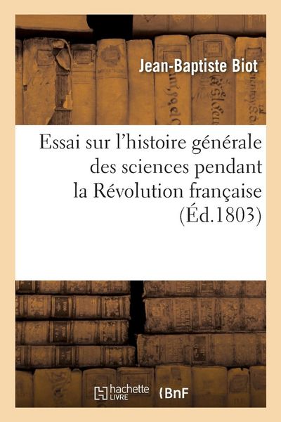 Produktbild: Essai Sur l'Histoire G&eacute;n&eacute;rale Des Sciences Pendant La R&eacute;volution Fran&ccedil;aise
