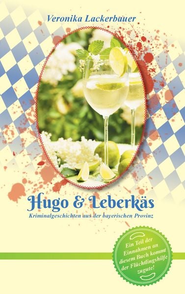 Hugo & Leberkäs, Taschenbuch von Veronika Lackerbauer, BoD – Books on Demand, 9783739222264