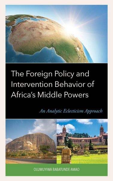 Produktbild: Foreign Policy and Intervention Behavior of Africa's Middle Powers