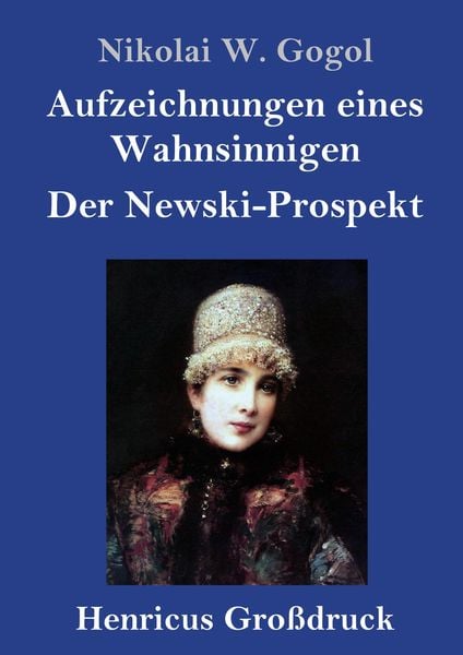 Produktbild: Aufzeichnungen eines Wahnsinnigen / Der Newski-Prospekt (Gro&szlig;druck)
