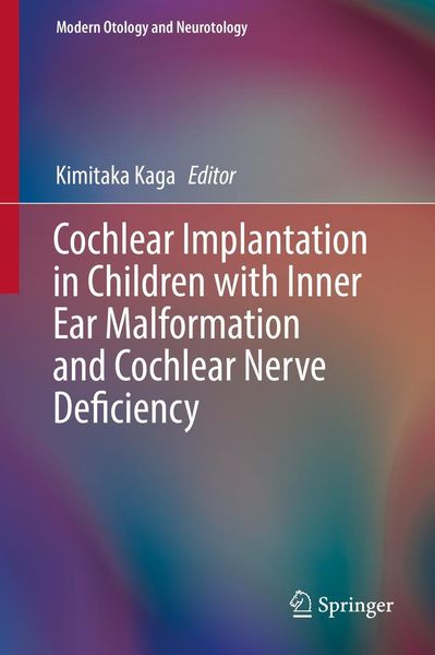 Produktbild: Cochlear Implantation in Children with Inner Ear Malformation and Cochlear Nerve Deficiency