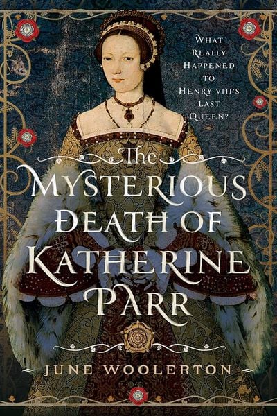 Produktbild: Mysterious Death of Katherine Parr