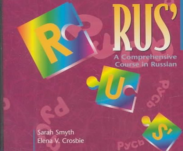 Rus': A Comprehensive Course in Russian - Sarah Smyth,Elena V. Crosbie, CD, 9780521529556