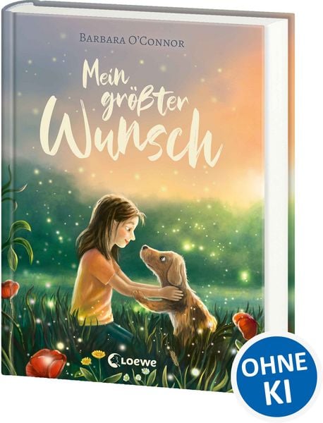 Mein größter Wunsch, Gebundene Ausgabe von Barbara O'Connor; Loewe, 9783743221482