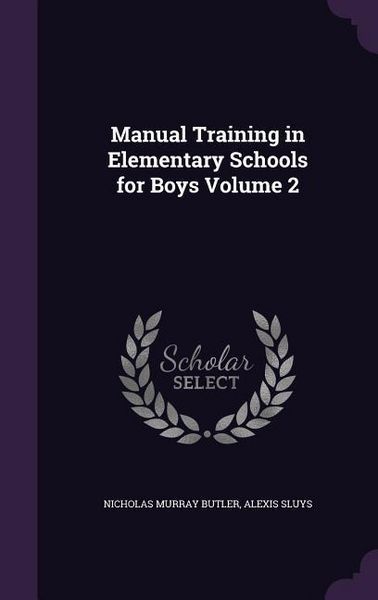 Produktbild: Manual Training in Elementary Schools for Boys Volume 2
