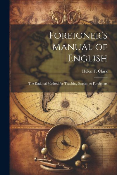 Produktbild: Foreigner's Manual of English: The Rational Method for Teaching English to Foreigners