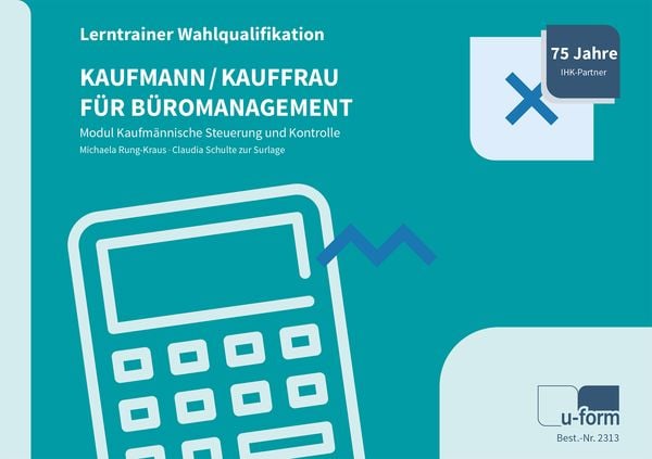 Kaufmann/-frau für Büromanagement, Taschenbuch von Michaela Rung-Kraus , Claudia Schulte zur Surlage, U-form Verlag, Hermann Ullrich GmbH & Co KG,