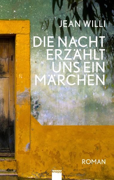 Die Nacht erzählt uns ein Märchen, Gebundene Ausgabe von Jean Willi, Knapp Verlag, 9783907334478