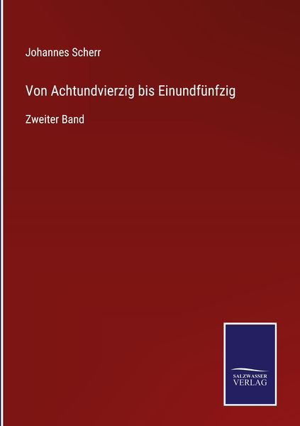 Produktbild: Von Achtundvierzig bis Einundf&uuml;nfzig
