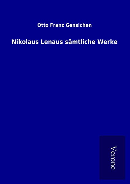 Produktbild: Nikolaus Lenaus s&auml;mtliche Werke