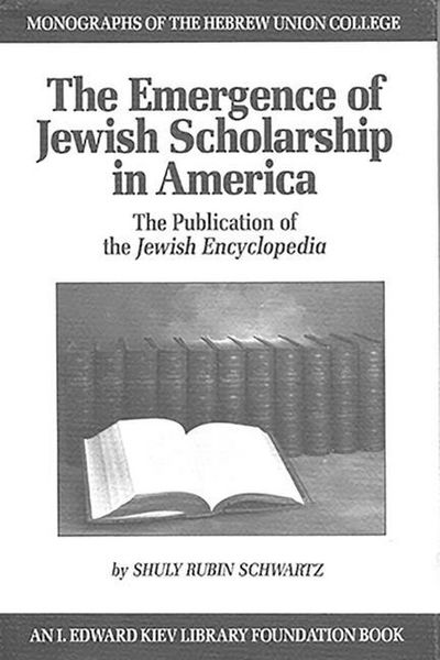 Produktbild: The Emergence of Jewish Scholarship in America