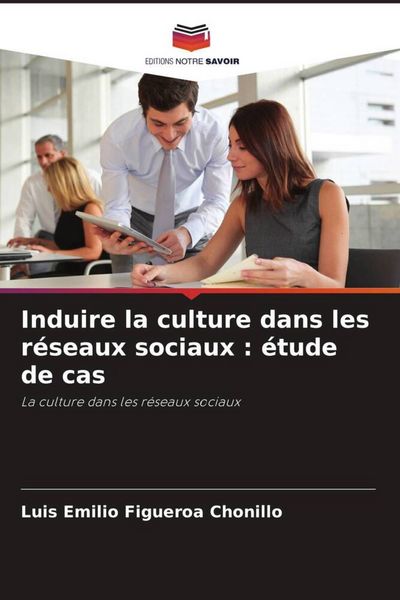 Produktbild: Induire la culture dans les r&eacute;seaux sociaux : &eacute;tude de cas