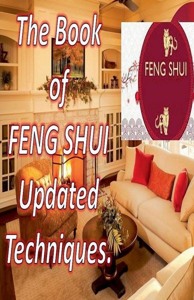 Produktbild: The Book of Feng Shui Updated Techniques.