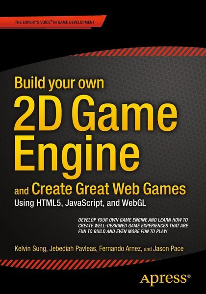 Produktbild: Build your own 2D Game Engine and Create Great Web Games