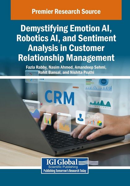 Produktbild: Demystifying Emotion AI, Robotics AI, and Sentiment Analysis in Customer Relationship Management