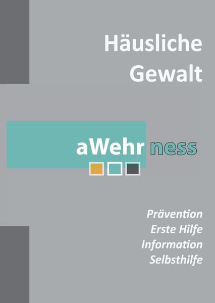 Produktbild: H&auml;usliche Gewalt - Pr&auml;vention, Information und Selbsthilfe