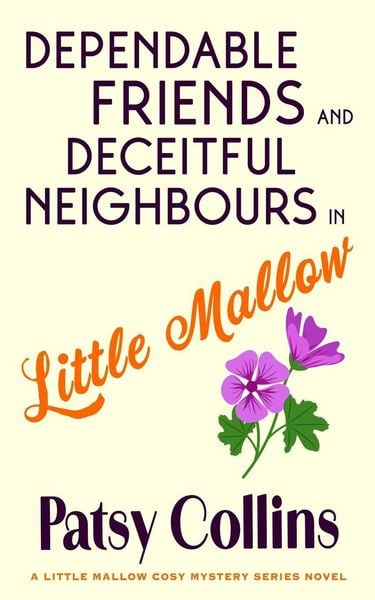 Produktbild: Dependable Friends and Deceitful Neighbours in Little Mallow