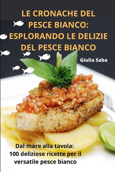 Produktbild: Le Cronache Del Pesce Bianco