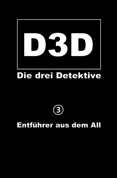 Produktbild: D3D - Die drei Detektive / Entf&uuml;hrer aus dem All