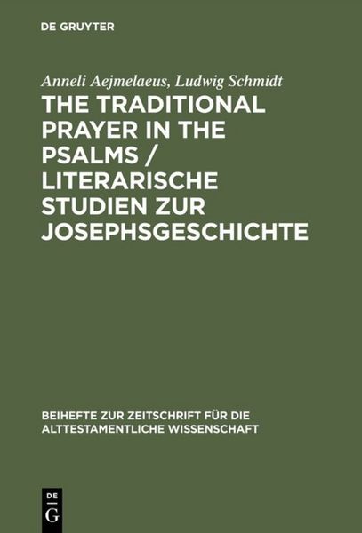 Produktbild: The Traditional Prayer in the Psalms / Literarische Studien zur Josephsgeschichte