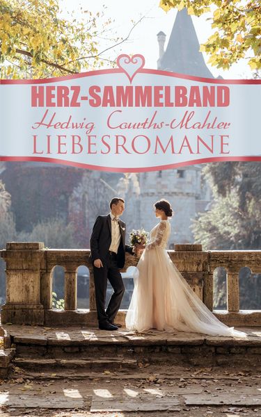 Produktbild: Herz-Sammelband: Hedwig Courths-Mahler Liebesromane