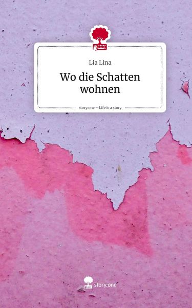 Produktbild: Wo die Schatten wohnen. Life is a Story - story.one