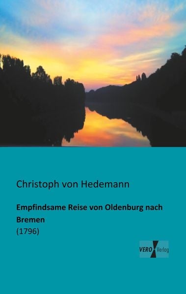 Produktbild: Empfindsame Reise von Oldenburg nach Bremen