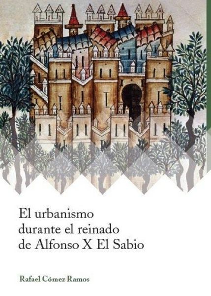 Produktbild: El urbanismo durante el reinado de Alfonso X el Sabio